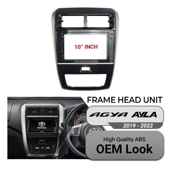Frame Headunit Android 10 Inch Toyota Agya Ayla 2019 - 2022