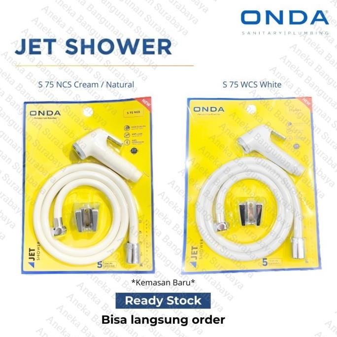 Jet Shower ONDA S 75 WCS / NCS Putih Natural krem dengan Selang karet 1m dan Bracket - semprotan wc 