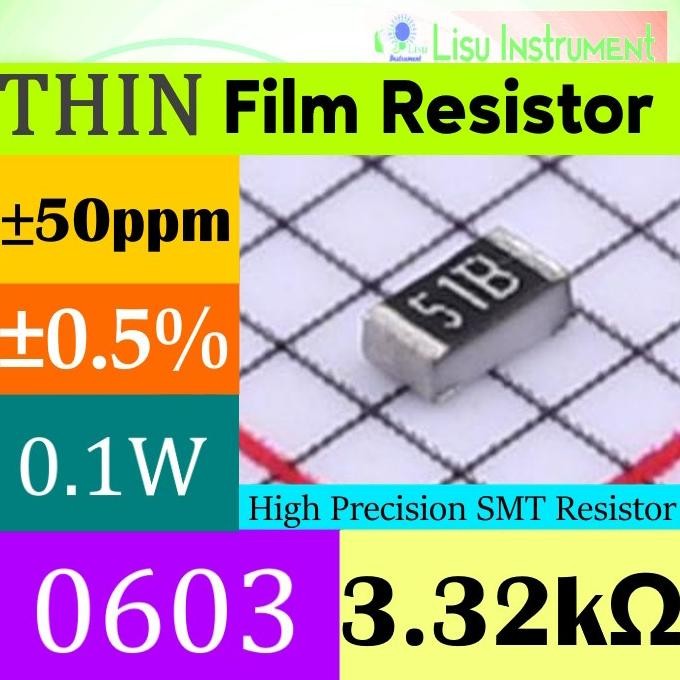 Terbaru 3.32k 0603 0.5% THIN Film Resistor SMD 3.32k 50ppm/C 1/6W 51B lisu992 Ayo Beli