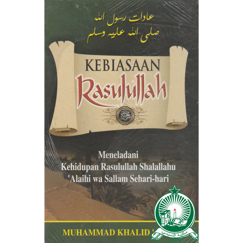 Kebiasaan Rasulullah HVS ; HC ; Besar
