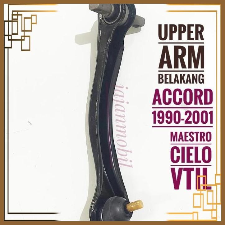 [JNM] UPER ARM BELAKANG ACCORD VTI-L 1998-2001 ARM BELAKANG ATAS ACCORD VTIL