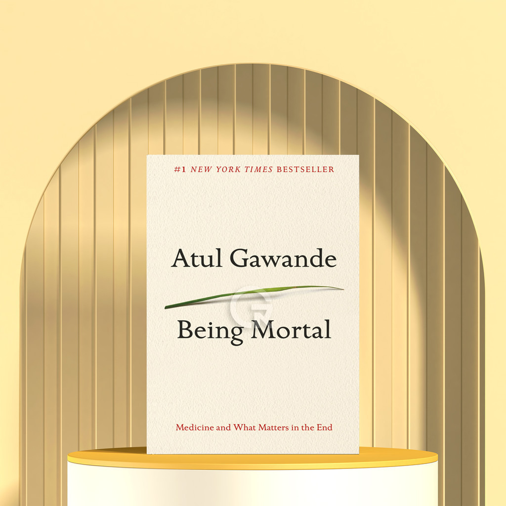 Being Mortal by Atul Gawande