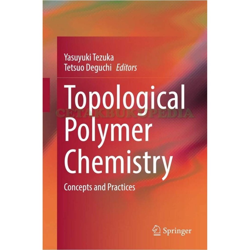 Fisik Tezuka Y Topological Polymer Chemistry Concepts Pract Softcover