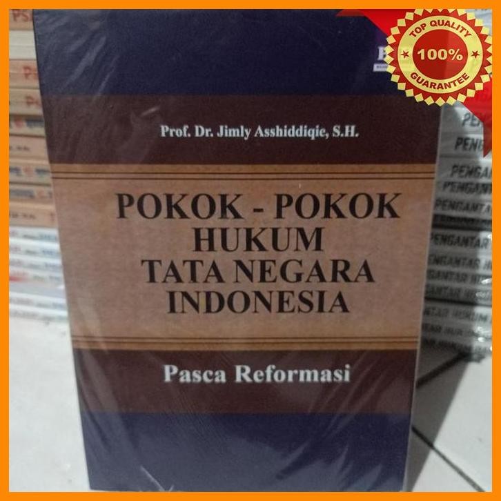 [BPJ] POKOK-POKOK HUKUM TATA NEGARA INDONESIA BY JIMLY ASSHIDDIQIE