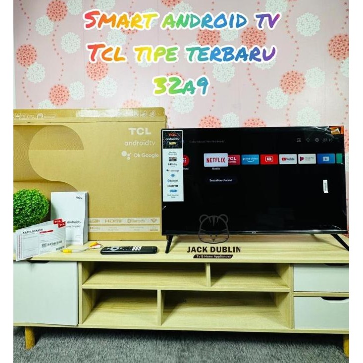 TV LED TCL 32 INCH 32A9 SMART ANDROID 11 WIFI YOUTUBE INTERNET G RESMI