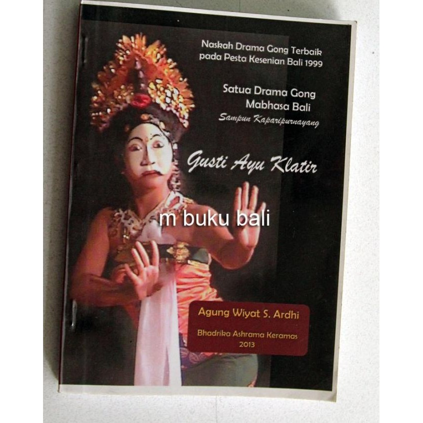 #####] Gusti Ayu Klatir Naskah Drama Gong - buku bali