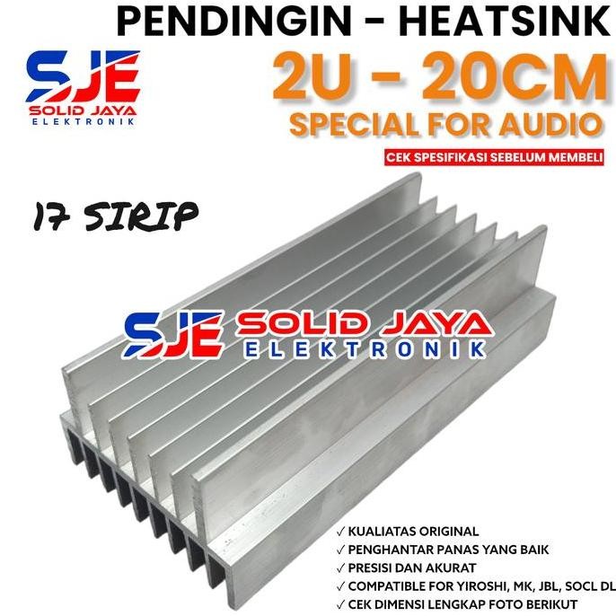 PENDINGIN HEATSINK 2U 20 CM MODEL 17 SIRIP YIROSHI SOCL JBL SOCL OCL AUDIO MK HEATSRINK 2 U 20CM POW