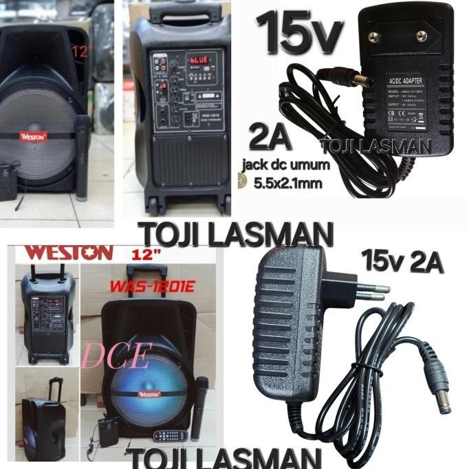 Diskon ( CHARGER 15V 2A ) UNTUK SPEAKER PORTABLE AKTIVE WESTON CASAN ADAPTOR PSU PORTEBEL AKTIFE AKT