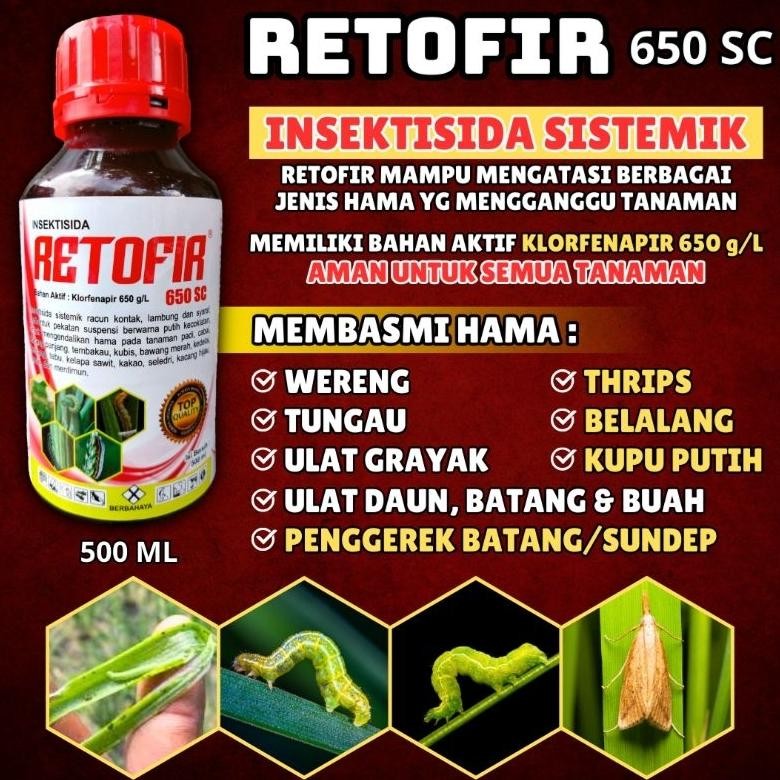 650 - - Retofir Insektisida Sistemik Ulat Grayak