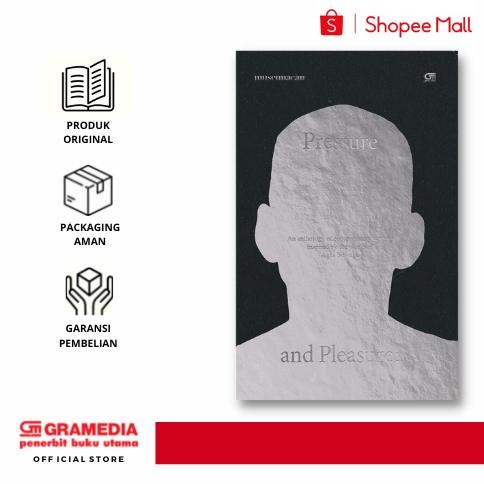GramediaPustakaUtama - Pleasure and Pressure: An Anthology of New Indonesian Writing Inspired by Agu