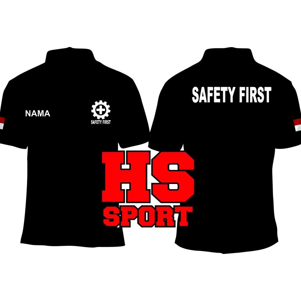 FE24 ukd- PoloShirt SAFETY FIRST - POLO Baju Safety First Free Nama - Baju Kerah SAFETY FIRST Termur