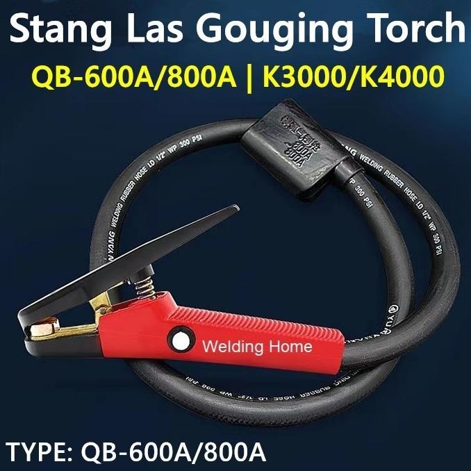 Stang Las Gouging Torch Head Body K3000 K4000 Qb-600A Qb-800A Qb-1000A New Stok