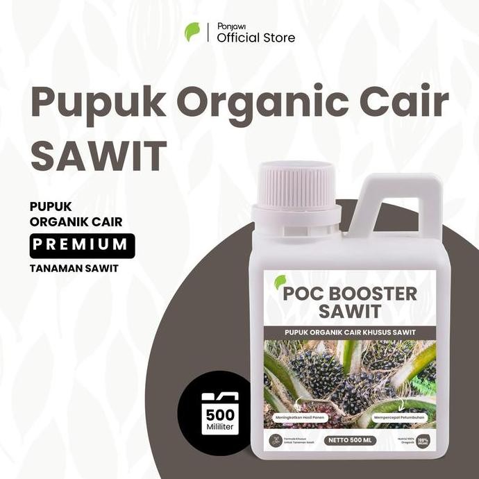 

Terlaris [Bisa Cod] Pupuk Organic Cair Booster Sawit 500 Ml - Pupuk Organik Cair Khusus Tanaman Sawit - Untuk Mempercepat Pertumbuhan, Melebatkan Buah, Dan Meningkatkan Kadar Minyak