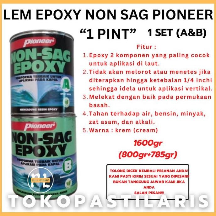 

TERMURAH - Lem Epoxy Non Sag PIONEER 1 Pint 2 Komponen (795 gr + 800 gr) 1 SET