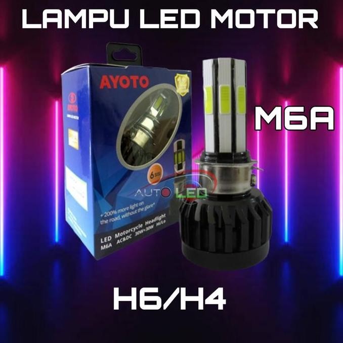 Promo LAMPU LED MOTOR AYOTO M6A 6SISI AC DC H4/H6 COD