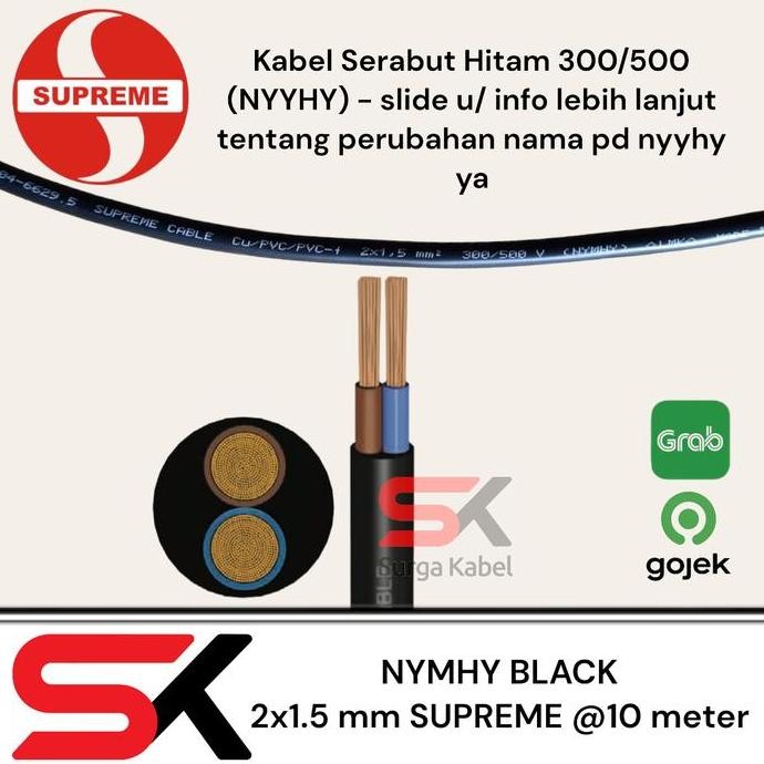 

HARGA DISC - NYYHY 2x1.5 mm/ NYMHY BLACK 2 x 1.5 mm/ KABEL SERABUT SUPREME @10 mete