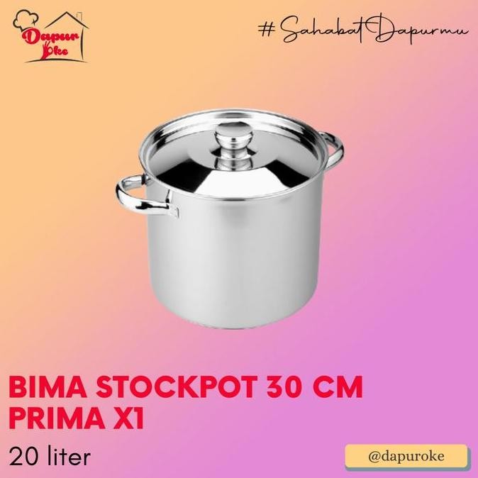 Tersedia Bima Stockpot 30 cm Prima X1 / Panci Tinggi Stainless