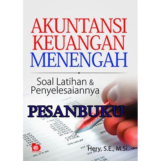 Buku Akuntansi Keuangan Menengah: Soal Latihan Dan Penyelesaiannya