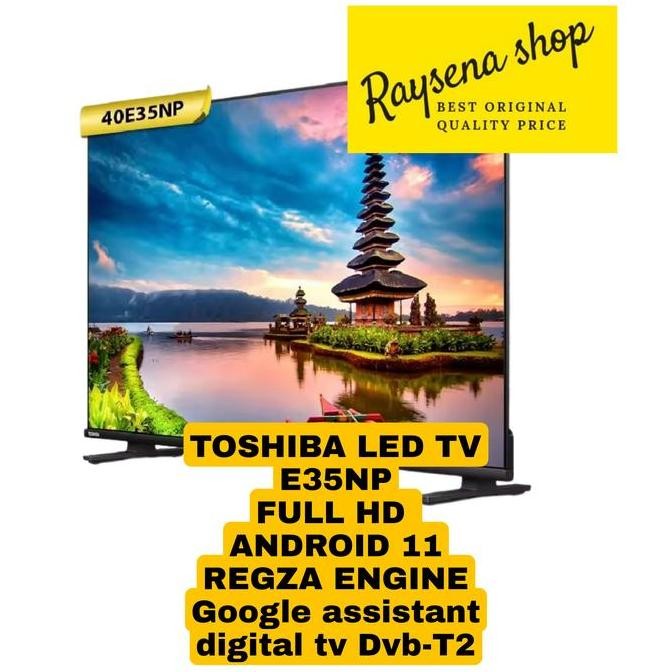 NEW TOSHIBA 40E35NP / 40E35 FULL HD ANDROID TV 40 inch