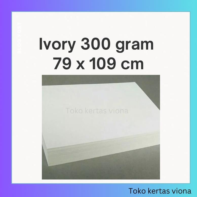 

(10 lembar) kertas Ivory 300 gsm uk 79x109 cm/ 65x100 cm AST