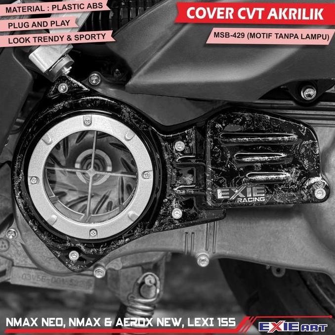 Cover CVT Akrilik Nmax NEO, Nmax & Aerox New, Lexi 155 - Cover Penutup CVT Variasi EXIE ART