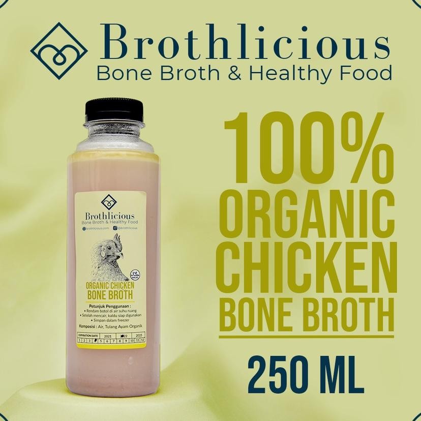 

Kaldu Tulang Ayam Organik Organic Chien Bone Broth Brothlicious