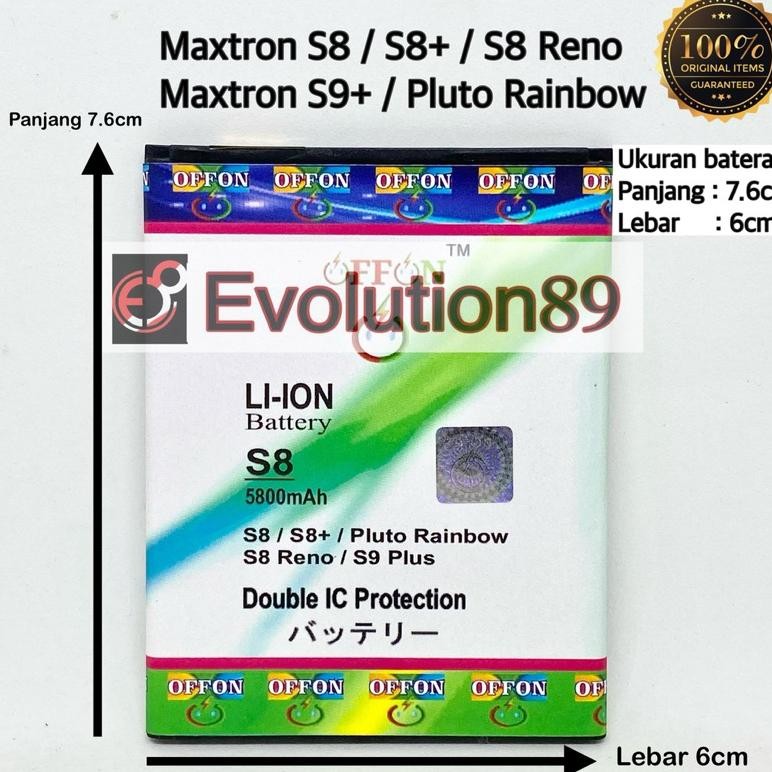 Offon Baterai Double Power Maxtron S8 - S8 Plus - Pluto - S8 Reno - Pluto Rainbow