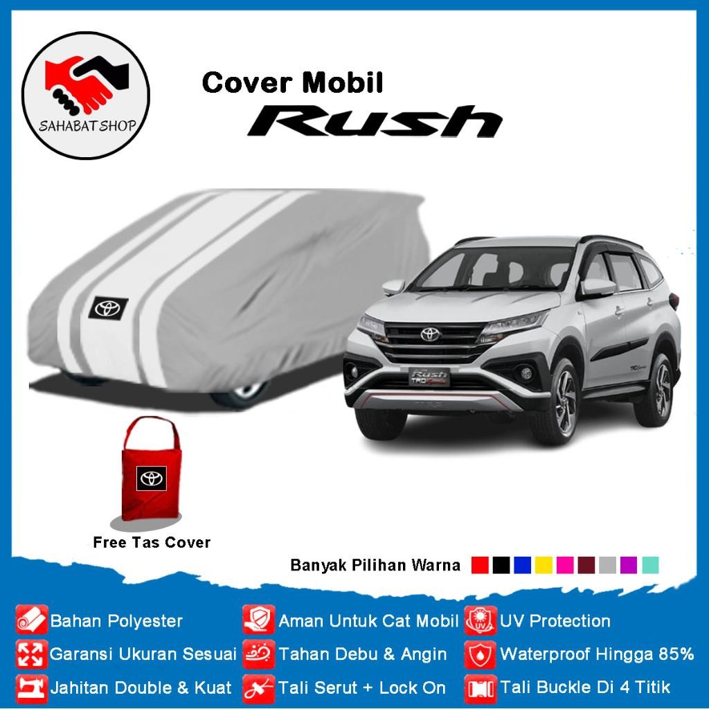 Tasya* Body Cover Mobil Rush Gr Sport 2022 2023 Sarung Mobil All New Rush 2018 2019 2020 2021 Outdoo