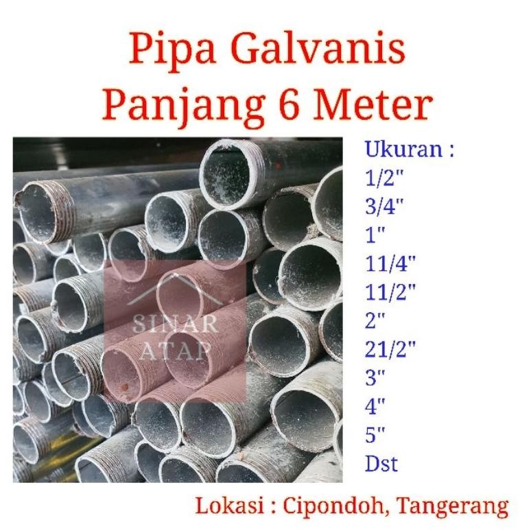 Original Pipa Galvanis 3/4 Inch Tebal 1.6Mm Panjang 6 Meter Pipa Besi Air Berkualitas