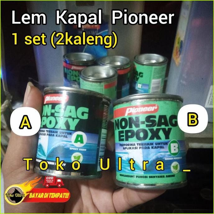 LEM KAPAL PIONEER / LEM LEM EPOXY / LEM PIONEER / LEM FIBER ATAU BESI LL