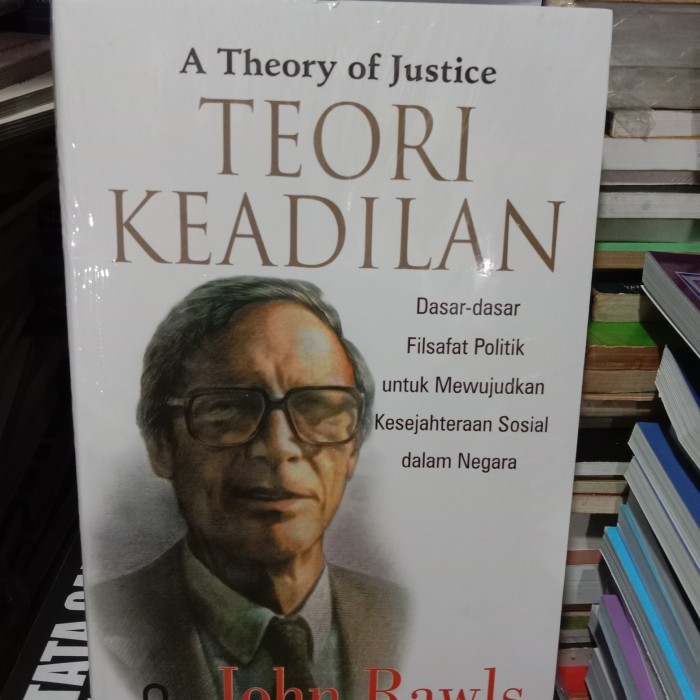 BUKU TEORI KEADILAN BY JOHN RAWLS