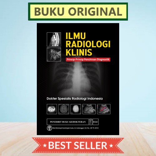 ILMU RADIOLOGI KLINIS : PRINSIP-PRINSIP PENCITRAAN DIAGNOSTIK