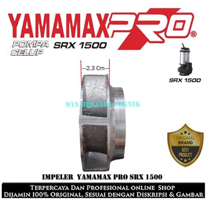 Impeler Pompa Celup Yamamax Pro Srx 1500 Kipas Pompa Celup Srx1500