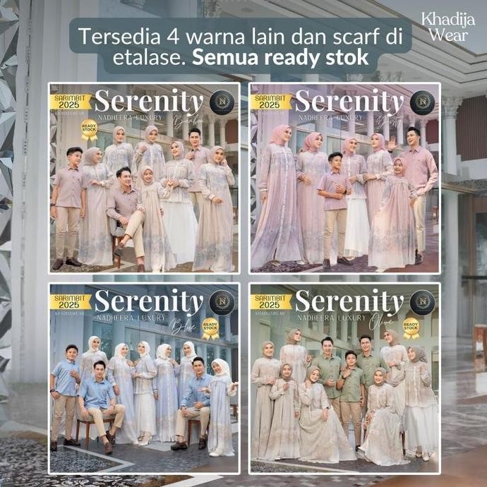 SERENITY OLIVE NADHEERA LUXURY SARIMBIT 2025 COUPLE LEBARAN SERENITI MEWAH FAMILY OLIV NADEERA BUSAN
