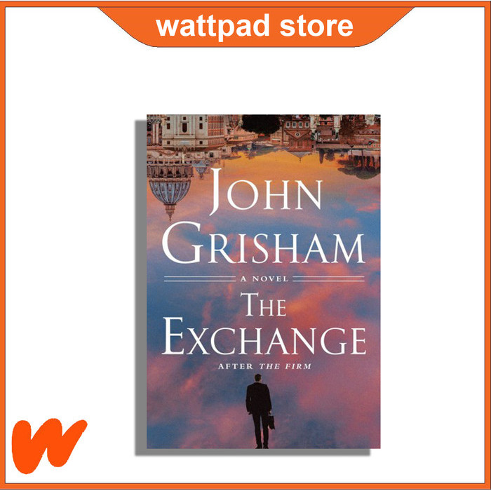 

Most Whised For _versi Eng/Indo_*Novel import The Exchange: After The Firm by John Grisham