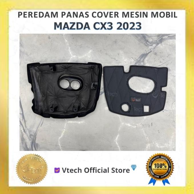 VTECH Peredam Panas Cover Mesin Mazda CX3 CX-3 2023