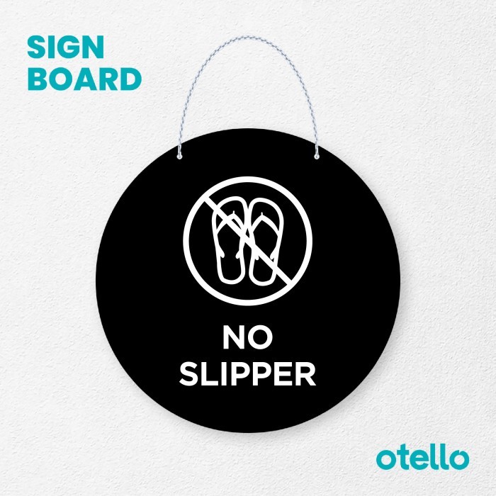 

Signage No Slipper Signage Board Acrylic Papan Gantung Akrilik