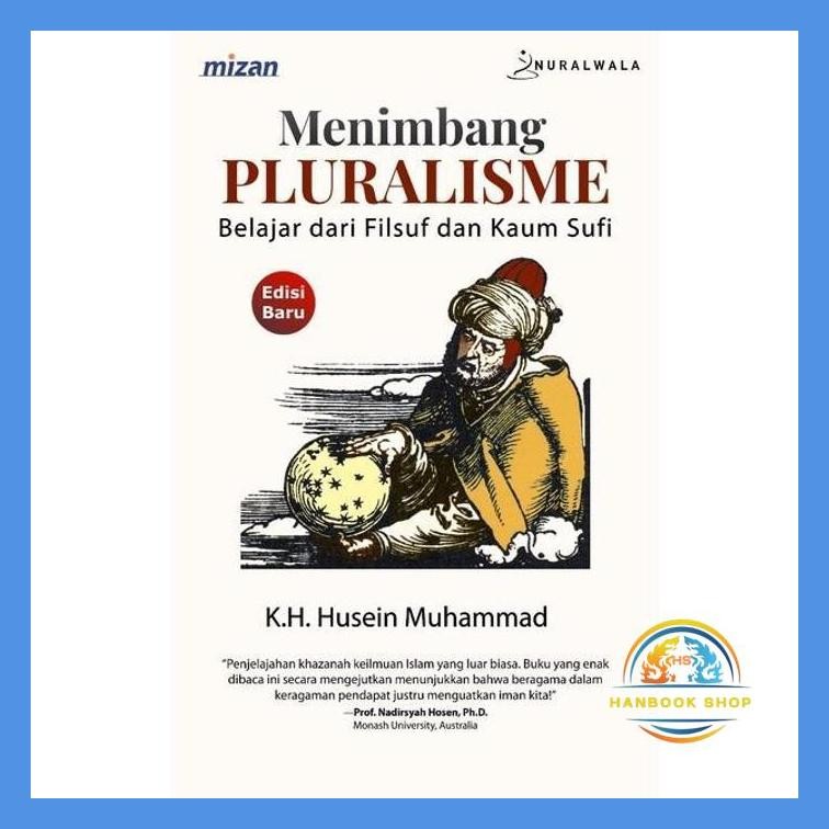 BUKU MENIMBANG PLURALISME : BELAJAR DARI FILSUF DAN KAUM SUFI