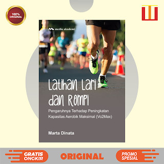 Latihan Lari dan Rompi; Pengaruhnya Terhadap Peningkatan Kapasitas Aerobik Maksimal (Vo2Max) - Marta