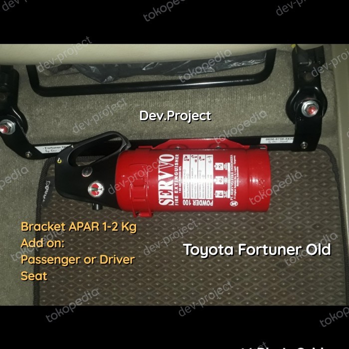 Ready Bracket / Dudukan APAR di Kaki Jok Mobil Toyota Fortuner Old