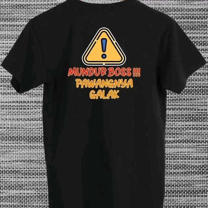 Kaos Murah Mundur Boss Pawangnya Galak