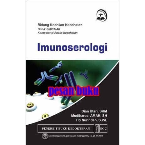 

HOT SALE! Buku Imunoserologi BKK untuk SMK Analis Kesehatan - Dian Utari