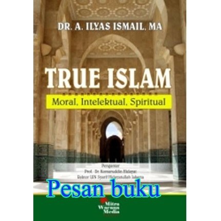 

TERLARIS! Buku True Islam, Moral, Intelektual, Spiritual