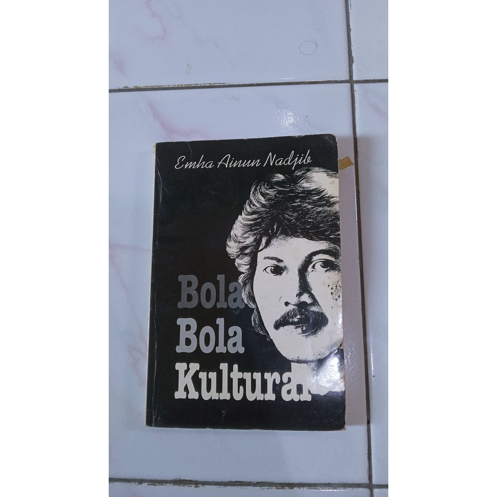 Bola - Bola Kultural - Emha Ainun Nadjib - LANGKA