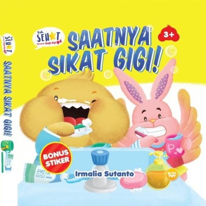 Yuk, Sehat Bersama Goyi & Pipi Saatnya Sikat Gigi Buku Cerita Anak 