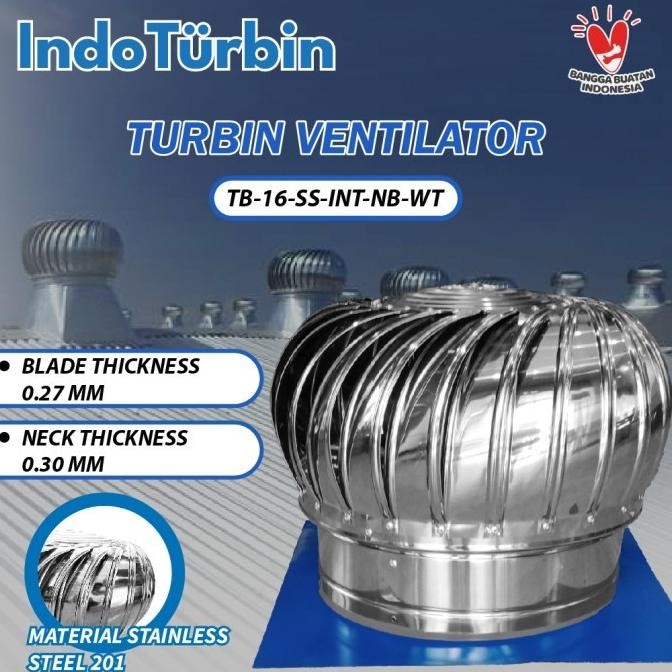 Turbin Ventilator 16 Inch Turbine Fan Exhaust Atap Rumah Indo Turbin Original Dan Terpercaya