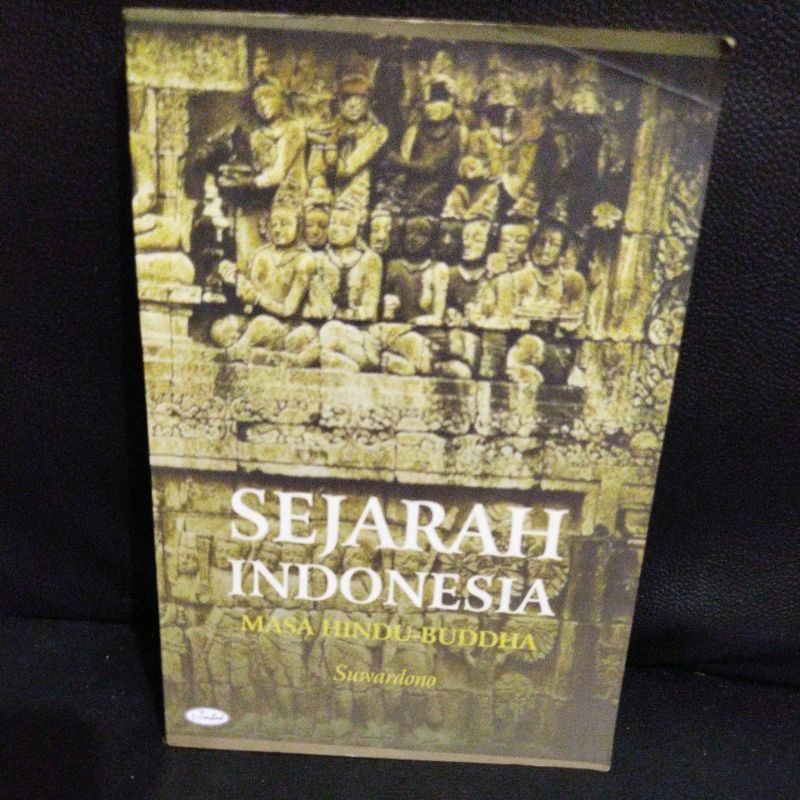 BUKU SEJARAH INDONESIA MASA HINDU - BUDDHA - SUWARDONO