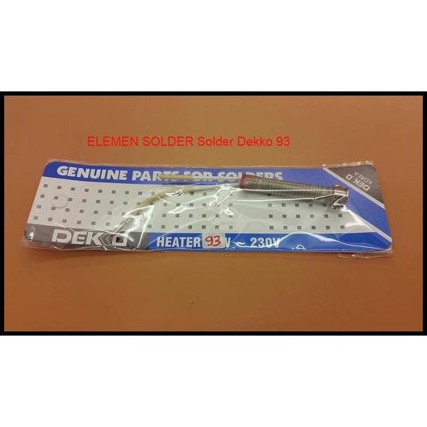 Elemen Solder Dekko 93 Original 100% Genuine Part