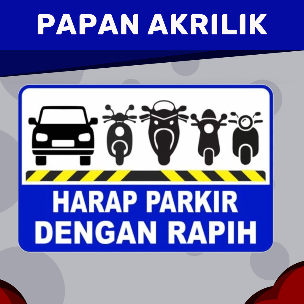 

papan akrilik parkir