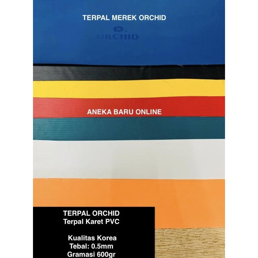 ORCHID - Terpal Ulin Merek Orchid - Terpal Karet PVC Korea - Terpaulin (1 ROLL)